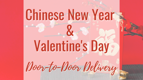 Chinese New Year & Valentine's Day arriving in a few days time! â