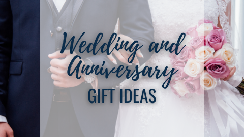 Wedding & Anniversary Gift Ideas
