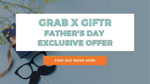 Grab x Giftr: Father's Day 2022 Exclusive Offer