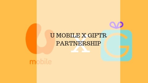 U Mobile X Giftr Partnership