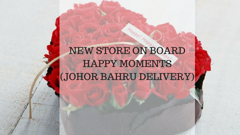 New Store on Board in Johor - Happy Moments