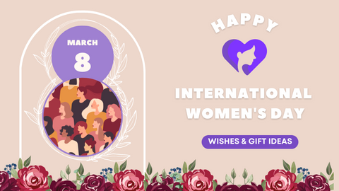 International Women's Day Wishes & Gift Ideas