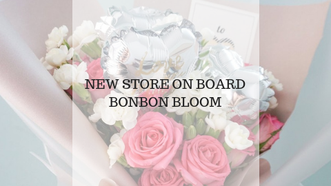 New Store Onboard - Bonbon Bloom