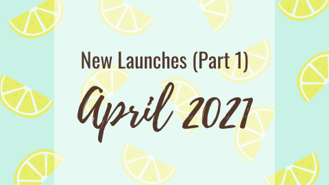April New Launches (Part 1) 🎊