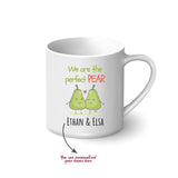 Personalised Printed Mug - We Are The Perfect Pear