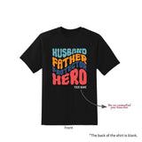 Personalised T-Shirt Husband Father Protector Hero  (Nationwide Delivery)