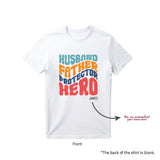 Personalised T-Shirt Husband Father Protector Hero  (Nationwide Delivery)