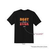 Personalised T-Shirt Best Dad Ever (Nationwide Delivery)