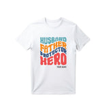 Personalised T-Shirt Husband Father Protector Hero  (Nationwide Delivery)