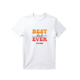 Personalised T-Shirt Best Dad Ever (Nationwide Delivery)