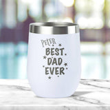 Best Dad Ever' Insulated Tumbler (12oz) (6-8 working days)